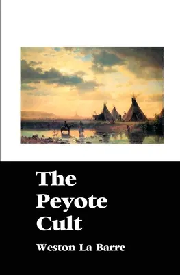 Le culte du Peyotl - The Peyote Cult