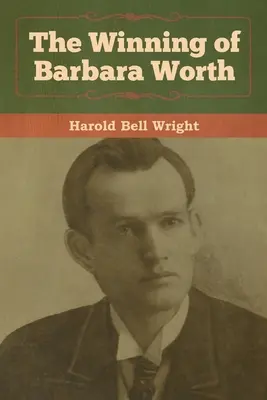 La victoire de Barbara Worth - The Winning of Barbara Worth