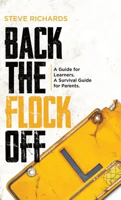 Faire reculer le troupeau : un guide pour les apprenants. Guide de survie pour les parents. - Back the Flock Off: A Guide for Learners. A Survival Guide for Parents.