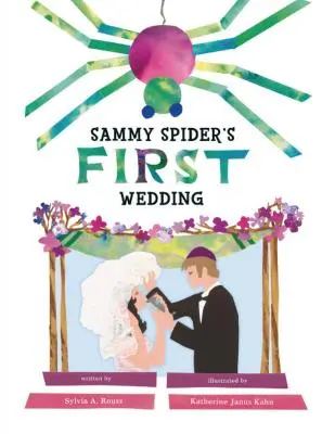 Le premier mariage de Sammy Spider - Sammy Spider's First Wedding