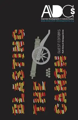 Développements anarchistes dans les études culturelles : 2013.1 : L'explosion du canon - Anarchist Developments in Cultural Studies: 2013.1: Blasting the Canon