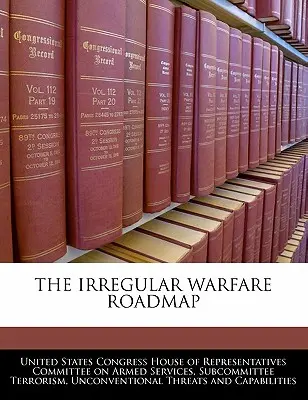 La feuille de route de la guerre irrégulière - The Irregular Warfare Roadmap