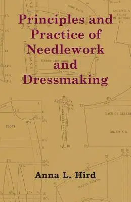 Principes et pratique des travaux d'aiguille et de couture - Principles and Practice of Needlework and Dressmaking