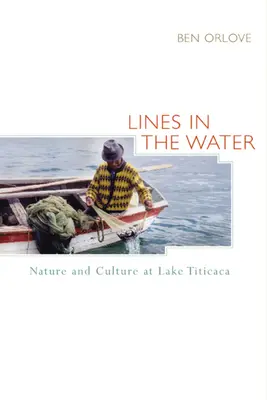 Lignes dans l'eau : Nature et culture au lac Titicaca - Lines in the Water: Nature and Culture at Lake Titicaca