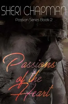 Les passions du cœur - Passions of the Heart