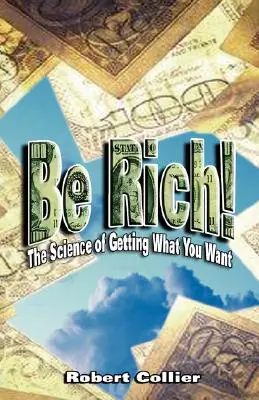 Soyez riche - Be Rich