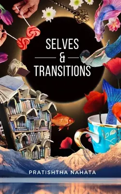 Transitions et moi - Transitions & Selves