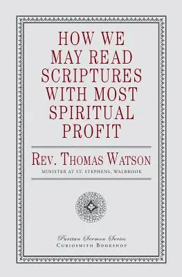 Comment lire les Écritures avec le plus grand profit spirituel - How We May Read Scriptures with Most Spiritual Profit