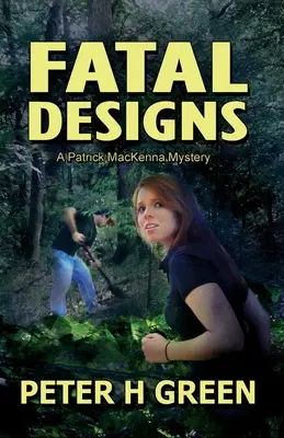 Fatal Designs : Un mystère de Patrick MacKenna - Fatal Designs: A Patrick MacKenna Mystery