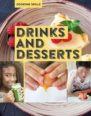 Boissons et desserts - Drinks and Desserts