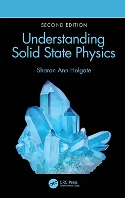 Comprendre la physique de l'état solide - Understanding Solid State Physics