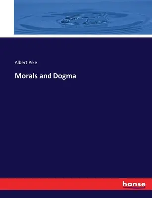 Morale et dogme - Morals and Dogma