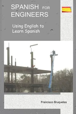 L'espagnol pour les ingénieurs - Spanish for Engineers