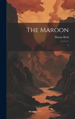 Le Marron : 3 - The Maroon: 3