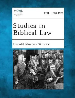 Études sur le droit biblique - Studies in Biblical Law