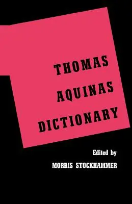 Dictionnaire Thomas d'Aquin - Thomas Aquinas Dictionary