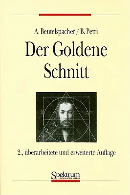 Le nombre d'or - Der Goldene Schnitt