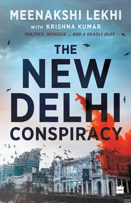 La conspiration de New Delhi - The New Delhi Conspiracy
