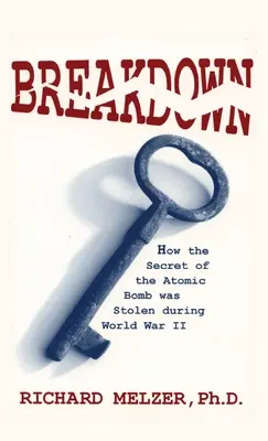 Breakdown : Comment le secret de la bombe atomique a été volé pendant la Seconde Guerre mondiale - Breakdown: How the Secret of the Atomic Bomb was Stolen during World War II