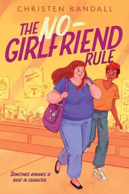 La règle de l'absence de petite amie - The No-Girlfriend Rule