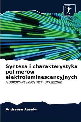 Synteza i charakterystyka polimerw elektroluminescencyjnych