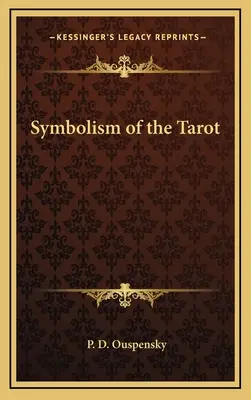 Symbolisme du Tarot - Symbolism of the Tarot