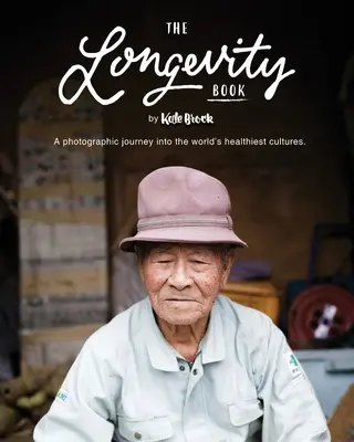 Le livre de la longévité - The Longevity Book