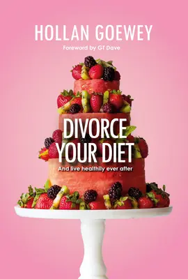 Divorcez votre régime - Divorce Your Diet