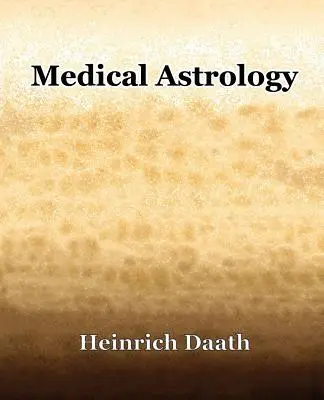 Astrologie médicale (1914) - Medical Astrology (1914)