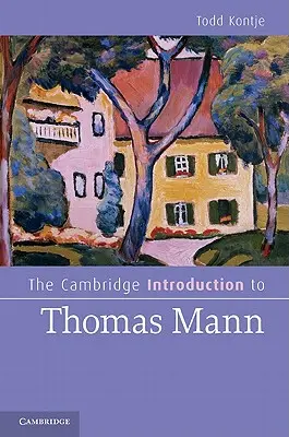 L'introduction de Cambridge à Thomas Mann - The Cambridge Introduction to Thomas Mann