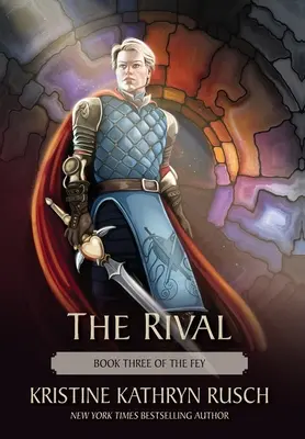 Le rival : troisième tome des Fey - The Rival: Book Three of The Fey