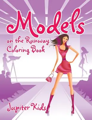 Livre de coloriage Models on the Runway - Models on the Runway Coloring Book