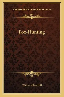 La chasse au renard - Fox-Hunting