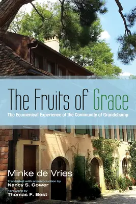 Les fruits de la grâce - The Fruits of Grace