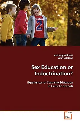 Éducation sexuelle ou endoctrinement ? - Sex Education or Indoctrination?