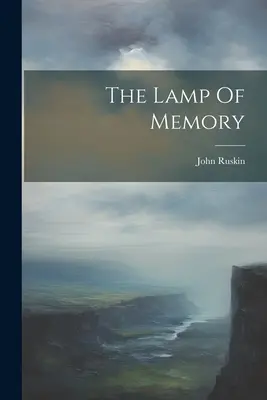 La lampe de la mémoire - The Lamp Of Memory