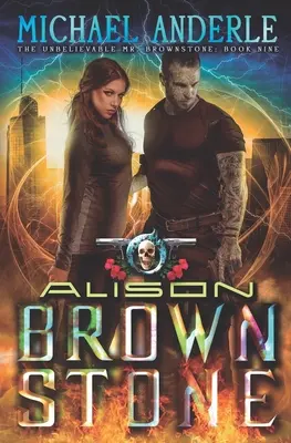 Alison Brownstone : Une aventure d'action et de fantaisie urbaine - Alison Brownstone: An Urban Fantasy Action Adventure