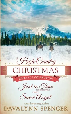 Un Noël à la campagne : Une romance de Noël historique et inspirante (Série : High-Country Christmas) - A High-Country Christmas: Inspirational historical Christmas romance (Series: High-Country Christmas)