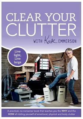 Désencombrement - Clear Your Clutter