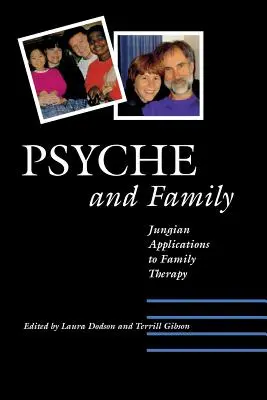 Psyché et famille : Applications jungiennes à la thérapie familiale - Psyche and Family: Jungian Applications to Family Therapy