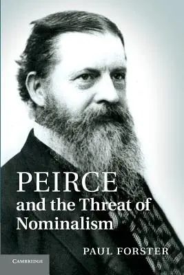 Peirce et la menace du nominalisme - Peirce and the Threat of Nominalism