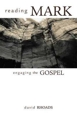 Lire Marc : s'engager dans l'Évangile - Reading Mark: Engaging the Gospel