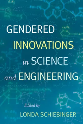 Innovations sexuées dans les sciences et l'ingénierie - Gendered Innovations in Science and Engineering