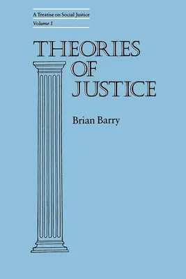 Théories de la justice : Un traité de justice sociale, Vol. 1 Volume 16 - Theories of Justice: A Treatise on Social Justice, Vol. 1 Volume 16