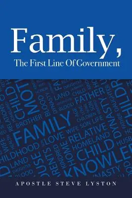 La famille, première ligne de gouvernement - Family, the First Line of Government
