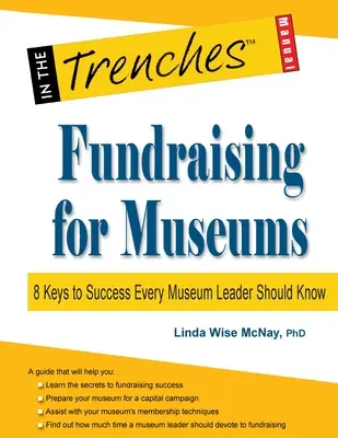 Collecte de fonds pour les musées : 8 clés du succès que tout responsable de musée devrait connaître - Fundraising for Museums: 8 Keys to Success Every Museum Leader Should Know