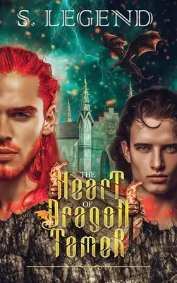 Le cœur d'un dompteur de dragons - The Heart of A Dragon Tamer