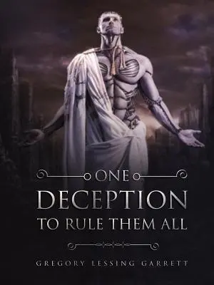 Une tromperie pour régner sur tout le monde - One Deception to Rule Them All