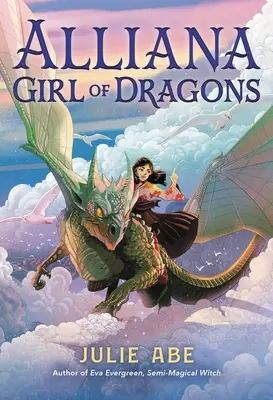 Alliana, la fille des dragons - Alliana, Girl of Dragons