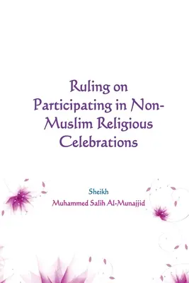 Décision concernant la participation à des célébrations religieuses non musulmanes - Ruling on Participating in Non-Muslim Religious Celebrations